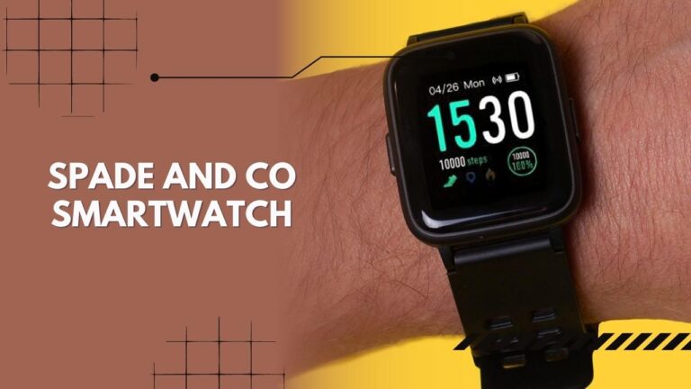 Spade and Co Smartwatch 2024 Review