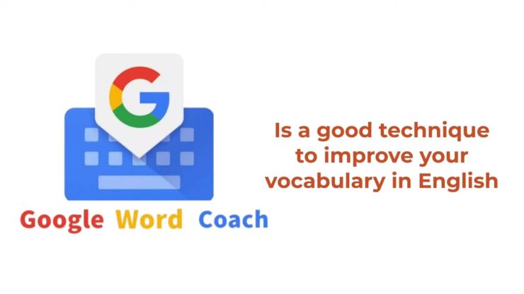 Google Word Coach - A Fun Way to Learn English