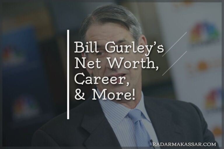 Learn All About Bill Gurley’s Net Worth, Career, & More!