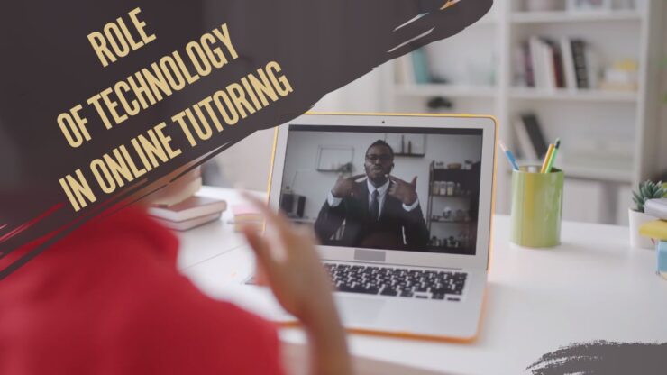 Online Tutoring - Role and Improtance of Technology