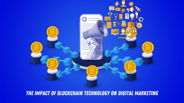 The Impact Of Blockchain Technology On Digital Marketing