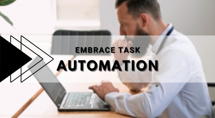 Embrace Task Automation