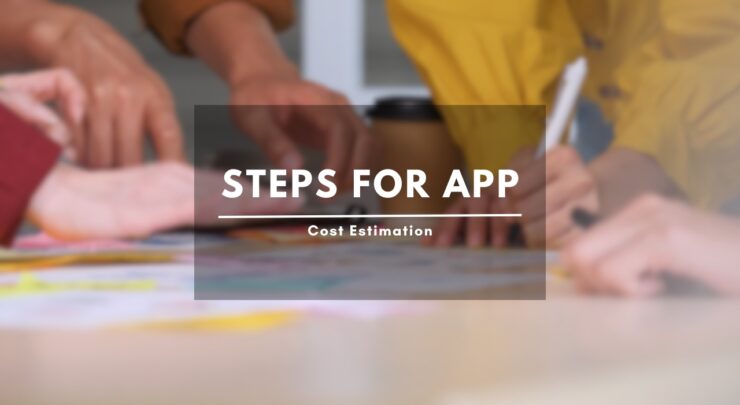 Steps for App Cost Estimation