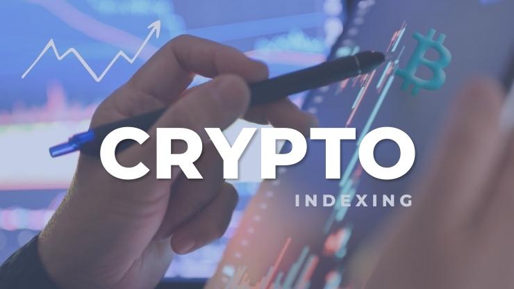 The Development of Crypto Indexing