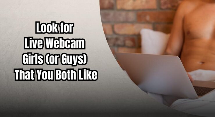 Look for Live Webcam Girls